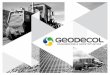 info@geodecolgeodecol.com/doc/Catalogo_Geodecol.pdf · Geosintéticos, para proyectos de construcción PETROLEROS, MINEROS y CIVILES. ... satisfaciendo los requisitos del cliente,