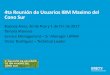 4ta Reunión de Usuarios IBM Maximo del Cono Sur200.110.132.176/Presentaciones/170 Reunión de Usuarios IBM Maximo... · Agentes de Call center ... IT y del Broadcast Center Métricas