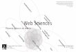 web sciences - presente y futuro de la Web · Presente y futuro de la Web. contenido Breve introducción y evolución de la Web Arquitectura de las aplicaciones web Desarrollo de
