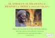 AL-ÁNDALUS: EL ISLAM EN LA PENÍNSULA …libroesoterico.com/biblioteca/islam/ALANDALUS_Ver,2.pdf · al-Ándalus: el islam en la penÍnsula ibÉrica (siglos viii-xv) prof. dr. d