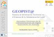 GEOPIST@ - Geoportal IDEE · • Para ello GeoPISTA permitirá: – Sistema de actualización de la información propia del municipio y gestión de la misma en un sistema de información