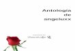 Antología de angeluxx - poemas-del-alma.com · sos un poeta sin rumbo!!! me gusta vivir a la deriva sin ... te cuidare tanto pues tu eres mi alegria. Solo quiero tener la oportunidad