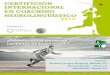 CERTIFICIÓN INTERNACIONAL EN COACHING …servicegallerylim.com/pdf/Coaching_Neurolinguistico_2015_1.pdf · La integración de modelos prácticos de aplicación tanto en life coaching