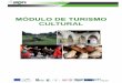 Módulo de Turismo Cultural - aurora.turiba.lvaurora.turiba.lv/training/ES/CT_module_ES/Module.pdf · el medio natural y que incluye los deportes invernales, permitiendo el desarrollo