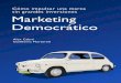 Libro Marketing Democrático A4 · nico, regalos publicitarios, PLV (publicidad en el lugar de venta), merchandising, señalización y rótulos, ferias y exposiciones, patro- 