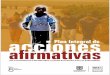 PLAN INTEGRAL DE ACCIONES AFIRMATIVAS … afirmativas... · De otra parte, el Plan de Desarrollo 2008 – 2012 “Bogotá Positiva: Para Vivir Mejor”, recoge como estrategia en