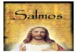LOS SALMOS - eresbautizado.comeresbautizado.com/libros/LO SALMOS.pdf · ORACIÓN DEL JUSTO PERSEGUIDO Alabaré al Señor porque es justo. Señor, Dios mío, ... Dios es un Juez justo
