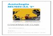 1 Antología MUSICAL 7º · adquisición de la competencia cultural y artística ... manifestaciones culturales y musicales, a través de ... Ignacio Gómez Alexander CUADERNO DE
