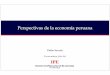 Perspectivas de la economía peruana · Perspectivas de la economía peruana IPE INSTITUTO PERUANO DE ECONOMÍA Pablo Secada Economista Jefe del. 5,500 6,000 6,500 7,000 Usualmente