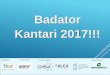 Badator Kantari 2017!!! - blog.odondeapraiz.net · Tutoreek haur eta familiei* azaldu zer den kantari Taldeei entsaiatzeko baliabideak eskaini (aukeran) KANTARI, prozesua & kudeaketa