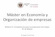 Máster’en’Economíay’ Organización’de’empresas’ecordon/master/docus/Parte2master.pdf · Máster en Economía y Organización de Empresas (Módulo III) ... " La Estadística