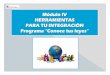 Módulo IV HERRAMIENTAS PARA TU INTEGRACIÓN …web.icam.es/bucket/4_ Presentación M4 Integración.pdf · Migraciones y Desarrollo Plan de Integración 2009-2012 ¿Cuáles son los