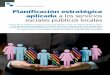 Contabilidad pública Planificación estratégica aplicada …pdfs.wke.es/7/3/4/4/pd0000077344.pdf · Planificación estratégica aplicada a los servicios sociales públicos locales
