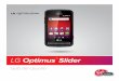 LG Optimus Slidera baja:significa que la batería tiene poca carga. Batería agotada (40%):significa que la batería está parcialmente agotada. Batería completa:muestra el nivel