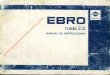 EBRO TRADE2.0.pdf · MANUAL DE INSTRUCCIONES NISSAN . ... a la derecha de la columna de dirección y acciona los frenos ... ser reparada a un Concesionario Oficial EBRO o Taller