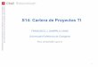 S14: Cartera de Proyectos TI - Crue-TICtic.crue.org/.../uploads/2016/07/S14-Cartera-de-Proyectos-TI.pdf · Alinear la estrategia de TI con la estrategia global de la organización