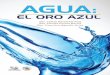 EL ORO AZUL - archivos.juridicas.unam.mx · Agua: El Oro Azul se terminó de imprimir el mes de noviembre de 2011 en los talleres de Diseño Tres, Valle de San Juan del Río No. 10,
