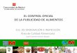 EL CONTROL OFICIAL DE LA PUBLICIDAD DE …€¦ · Documentación Diagnóstico de situación Primeras actividades sobre Alimentos Funcionales y Publicidad engañosa ALIMENTOS FUNCIONALES