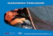 Marinero Pescador - T.I.C. Marítimo-Pesquera · PRESENTACIÓN El Instituto Andaluz de Investigación y Formación Agraria y Pesquera (IFAPA), adscrito a la Consejería de Agricultura,
