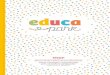 EMPIEZA LA AVENTURA - Centro de educación infantil de …educapark.es/wp-content/uploads/2017/09/folleto_web.pdf · entendemos que un aprendizaje e!caz y duradero debe generarse