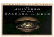 El universo en una cáscara de nuezbiblioteca.salamandra.edu.co/libros/Hawking, Stephen - El Universo... · En su lugar, formuló el postulado de que las leyes de la ciencia deberían