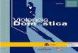 Violencia Dom©stica - mscbs.gob.es .[5] Violencia Dom©stica La Violencia en la pareja, t©rmino