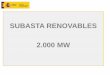 Subasta Renovables 2.000 MW - mincotur.gob.es · partir de fuentes de energía renovables, al amparo de lo dispuesto en la Orden ETU/315/2017, de 6 de abril. Resolución Reglas. Resolución