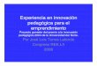 Experiencia en innovación pedagógica para el …web.stanford.edu/group/ree/archives/archive08/latinamerica/... · pedagógica para el ... •Es una actividad académico científica