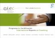 Programa de Certificación Internacional Experto en … · 2 Presentación 3 IEC Community 4 ¿Qué es Coaching?