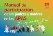 de los padres y madres en las APAS - ceapa.es · sobre el funcionamiento de las APAS y del conjunto de ... años de experiencia colectiva que es patrimonio de nuestro movimiento asociativo