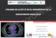 UTILIDAD DE LA PET-TC EN EL DIAGNÓSTICO DE …endocarditis.es/descargas/curso2016/05-AnaJimenez.pdf · PET-TC Tomografía por Emisión de Positrones-Tomografía Computarizada 1