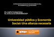 Dra. Josefina Cendejas Guízar Fac. de Economía … · falta de articulación del ... la PEA Es generadora de procesos de innovación social ... Modelos de integración socio-productiva