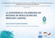 LA EXPERIENCIA COLOMBIANA EN MATERIA DE …dds.cepal.org/proteccionsocial/actividades/seminario-tecnico-cepal... · En febrero de 2015 la tasa de desempleo se redujo en 0,8 p.p. ubicándose