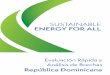 República Dominicana - seforall.org · del mercado de biocombustibles, el ahorro y eficiencia energética y un transporte eficiente y limpio. Para alcanzar estos objetivos, el Estado