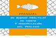 MANUAL · hasta !que un pescado sano y nutritivo!llega ... anotar!en!un!cuaderno: el!tipo!de ... anotar#cantidades, fechas y#precios# tepermite# llevar# el#control#det u# 