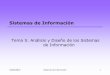 Sistemas de Información - kybele.etsii.urjc.esSI-2009-10]Tema5_SI.pdf · Tema 5: Análisis y Diseño de los Sistemas de Información . ... Según la persistencia en el tiempo de