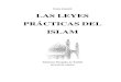 Imam Jomeini LAS LEYES PRÁCTICAS DEL ISLAM Leyes Practicas/Leyes... · sola lectura del Corán, pueda orientarse prácticamente en todas las circunstancias prácticas de su vida