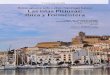 Las islas Pitiusas: Ibiza y Formentera - CORE · archipiélago balear (Balearides de los fenicios) es evidente, con casi 200 islotes, entre los que ... localizados al norte de la