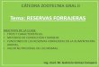 Tema: RESERVAS FORRAJERASecaths1.s3.amazonaws.com/zootecniageneral2/1589916780.RESERVAS... · • FUNCIONES DE LAS RESERVAS FORRAJERAS EN LA ALIMENTACION ANIMAL. ... SEGÚN TIPOS