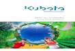 ¿Qué es Kubota Corporation? - interempresas.net · Entrada en el negocio a gran escala ... en el mundo, y la compañía es líder mundial ... así como máquinas expendedoras y