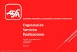 Organización Servicios Realizaciones - aesa.netaesa.net/images/pdf/Presentaciones_AESA/AESA_Mar_2018.pdf · Estudio de tecnologías de secado térmico de fangos de depuradora 