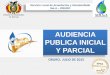AUDIENCIA PUBLICA INICIAL Y PARCIALselaoruro.gob.bo/docs/audiencia_publica_parcial_2015.pdf · un servicio de calidad a los usuarios internos y externos ... para mejorar la calidad