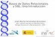 Bases de Datos Relacionales y SQL: Una Introduccion · Sistema Gestor de Base de Datos Relacional (SGDBR). Software que gestiona el uso de las ... IntAct: usa PostgreSQL, publica