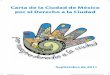 Carta de la Ciudad de México por el Derecho a la Ciudad · a nivel internacional, la Carta Europea de Salvaguarda de los Dere-chos Humanos en la Ciudad (2000), firmada hasta ahora