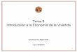 Tema 8 Introducción a la Economía de la Viviendaocw.usal.es/ciencias-sociales-1/economia/contenidos/Presentaciones/... · precios y cantidades. Olp v D 
