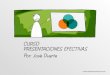 CURSO PRESENTACIONES EFECTIVAS - .CURSO PRESENTACIONES EFECTIVAS . SLIDEOLOGY ... Infografía co-creada