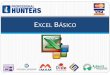 EXCEL BÁSICO - Professional Hunters · Perfil de ingreso 3 Atodaslaspersonasquedeseanorequierentenerlosconocimientos básicos de Excel para poder explotar al máximo sus características