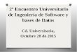 2º Encuentro Universitario de Ingeniería de Software y ... · información, su gestión, almacenamiento, administración del archivo, plan de preservación, y ... los Formatos Universales