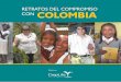RETRATOS DEL COMPROMISO CON COLOMBIA - croplifela.org · Las lecciones de La Colombia ... surgieron las historias de vida que hoy se recogen en este libro, ... Es loable el esfuerzo