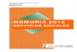 Memoria general Servicios Sociales 2012 comunidad de … · 7.3.3 PROYECTO DE OCIO PARA PERSONAS CON ... prevencion de la dependencia en personas mayores ... • Proyecto de Intervención
